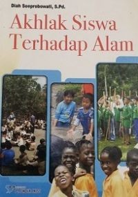 Akhlak Siswa Terhadap Alam