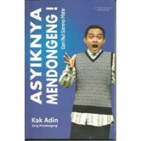 Asyiknya Mendongeng!: Dari Nol Sampai Mahir