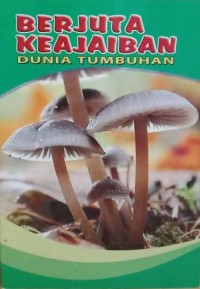 Berjuta Keajaiban Dunia Tumbuhan