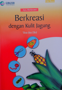 Berkreasi dengan Kulit Jagung
