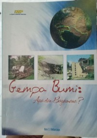 Gempa Bumi: Apa dan Bagaimana?