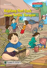 Kujelang Hari Esok dengan Seribu Harapan