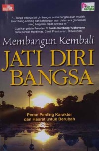 Membangun Kembali Jati Diri Bangsa