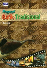 Mengenal Batik Tradisional