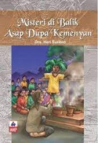 Misteri di Balik Asap Dupa Kemenyan