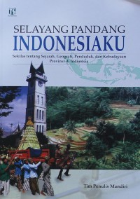 Selayang Pandang Indonesiaku