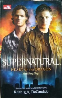 Supernatural: Heart of The Dragon = Hati Sang Naga