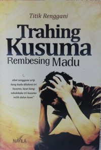 Trahing Kusuma Rembesing Madu