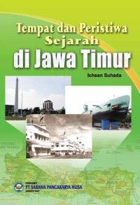 Tempat dan Peristiwa Sejarah di Jawa Timur